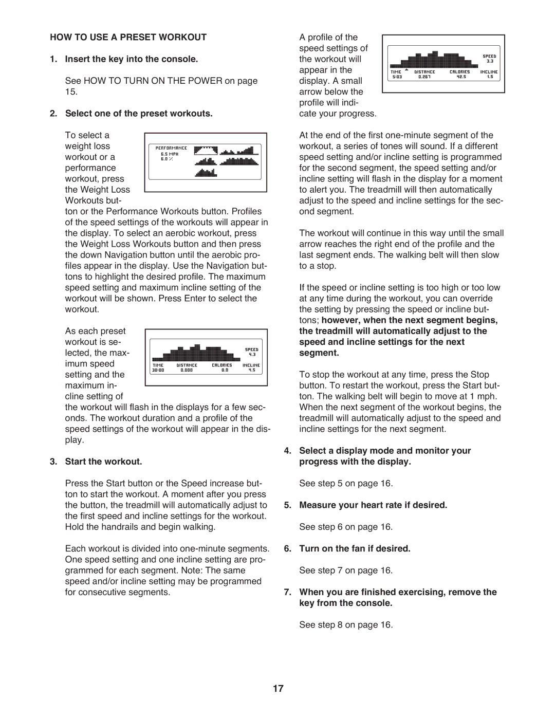 ProForm 8.5 ZT warranty HOW to USE a Preset Workout, Select one of the preset workouts. To select a, Start the workout 