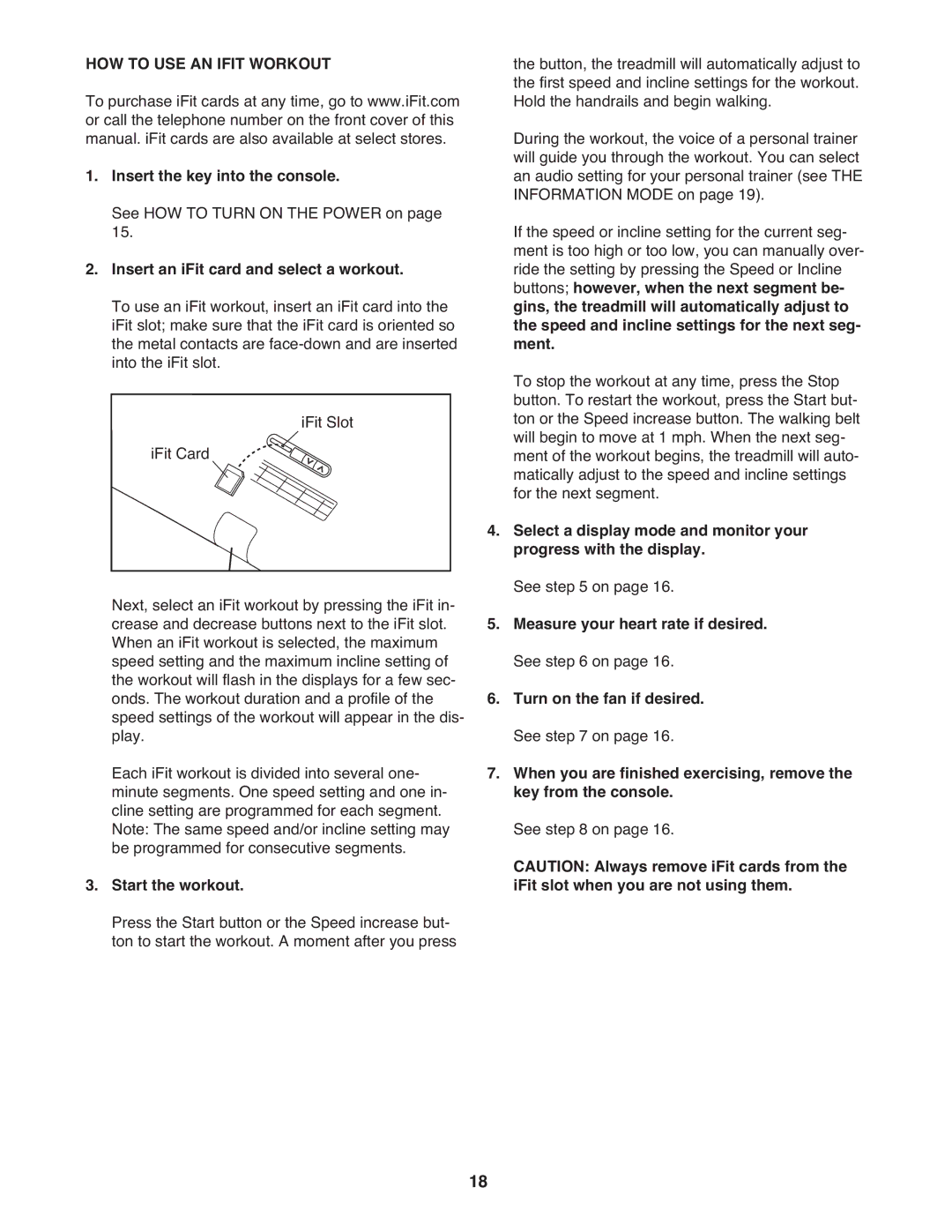 ProForm 8.5 ZT warranty HOW to USE AN Ifit Workout, Insert an iFit card and select a workout 