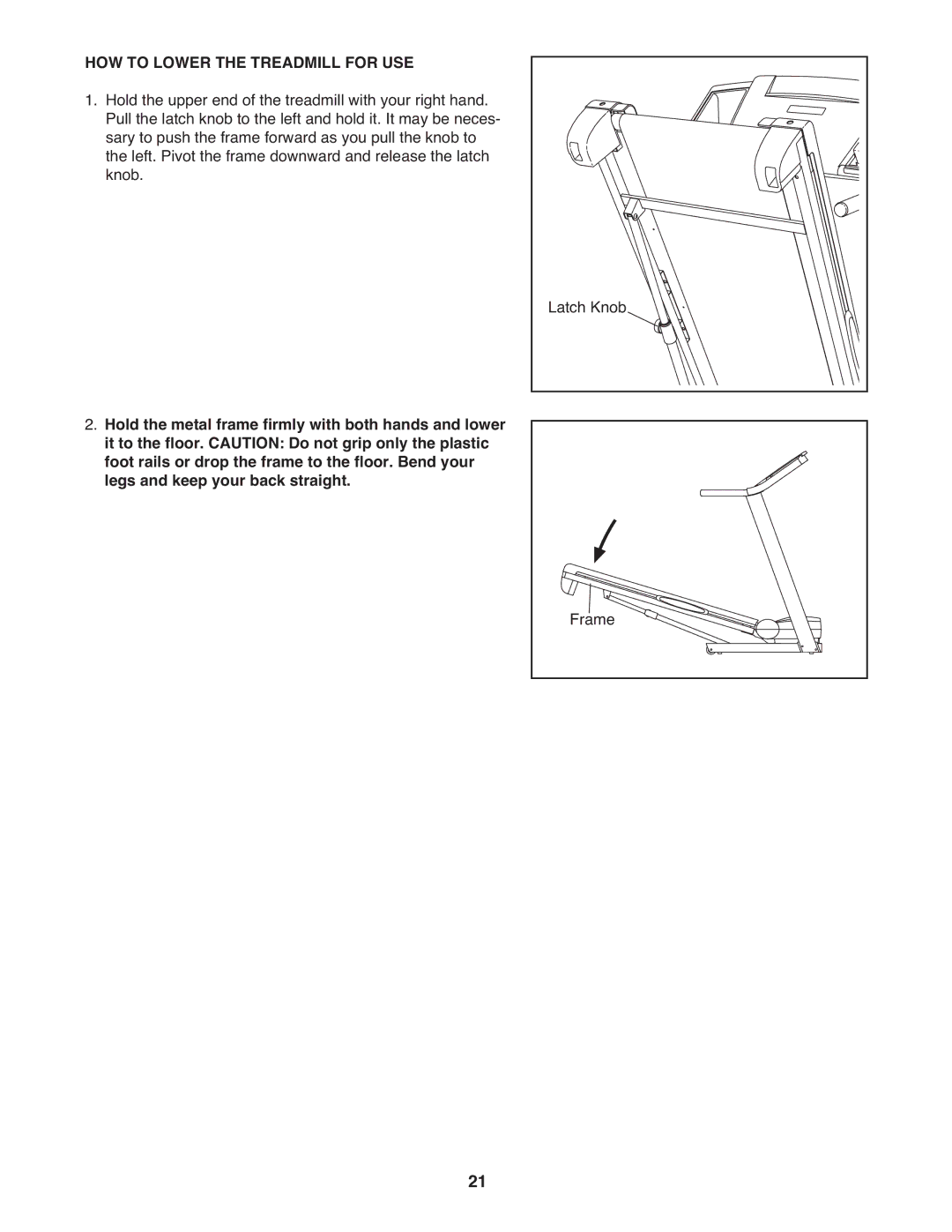 ProForm 8.5 ZT warranty HOW to Lower the Treadmill for USE 