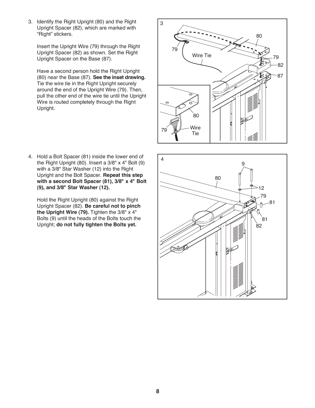 ProForm 8.5 ZT With a second Bolt Spacer 81, 3/8 x 4 Bolt 3/8 Star Washer, Upright do not fully tighten the Bolts yet 