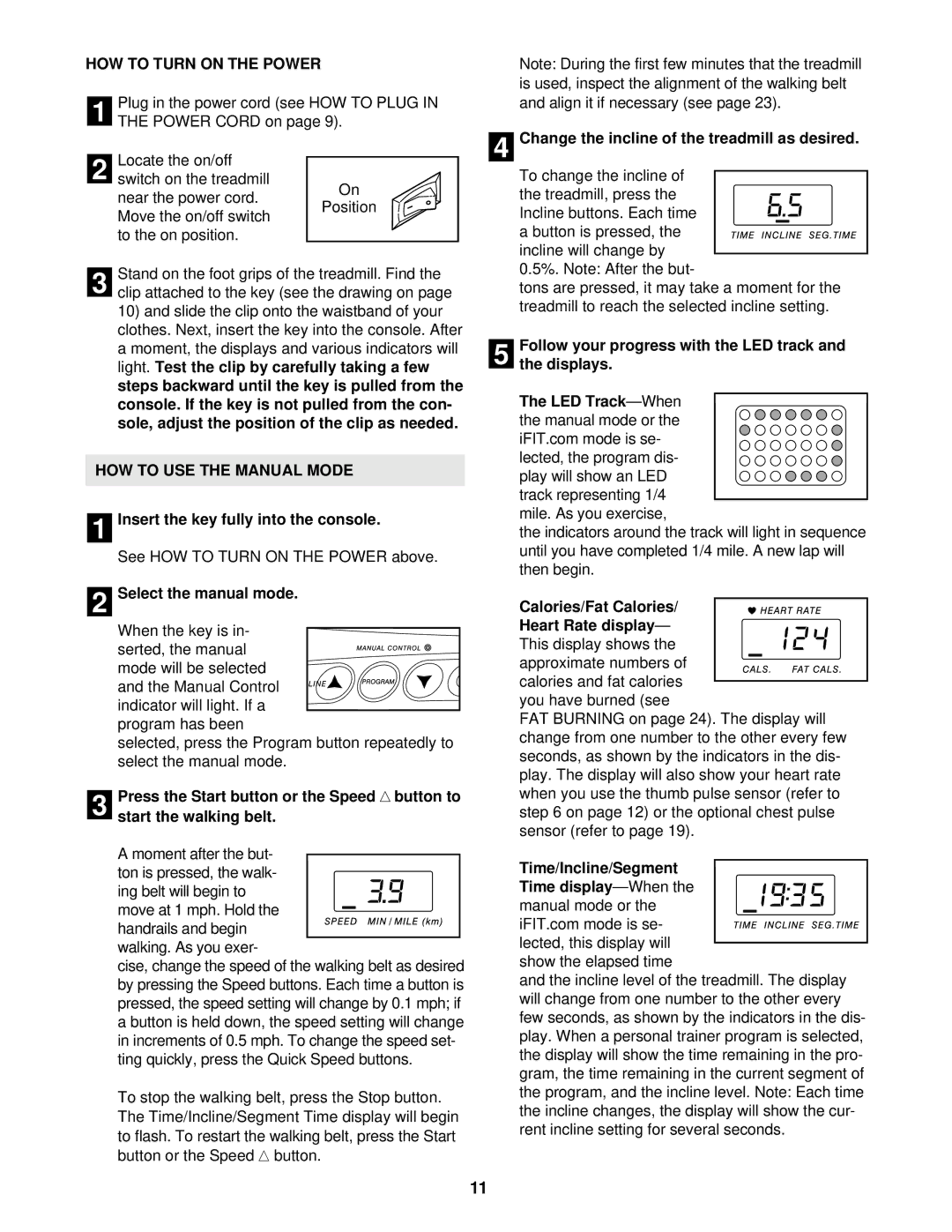 ProForm 860 LS user manual HOW to Turn on the Power, HOW to USE the Manual Mode 