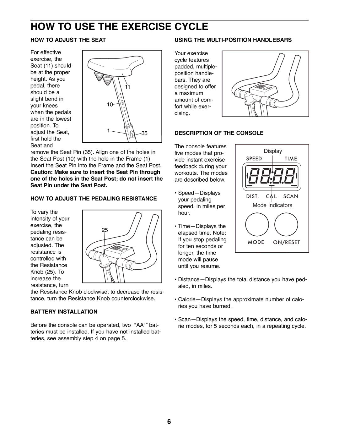 ProForm 928L manual HOW to USE the Exercise Cycle 