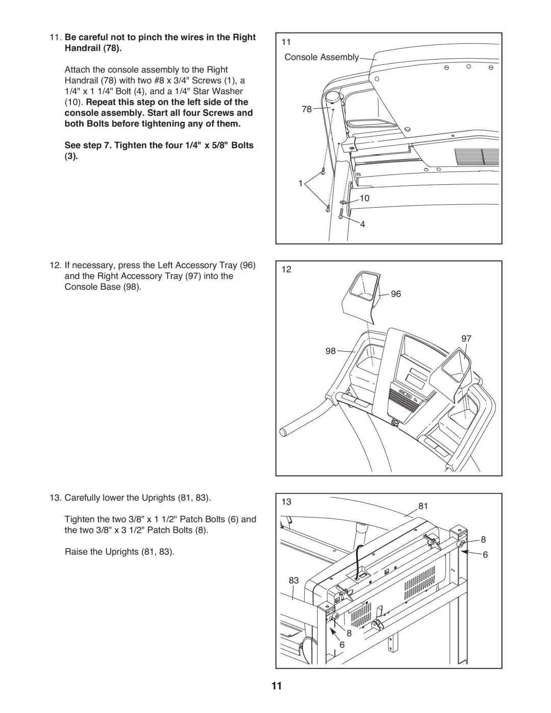 ProForm 985 user manual Be careful not to pinch the wires in the Right Handrail 