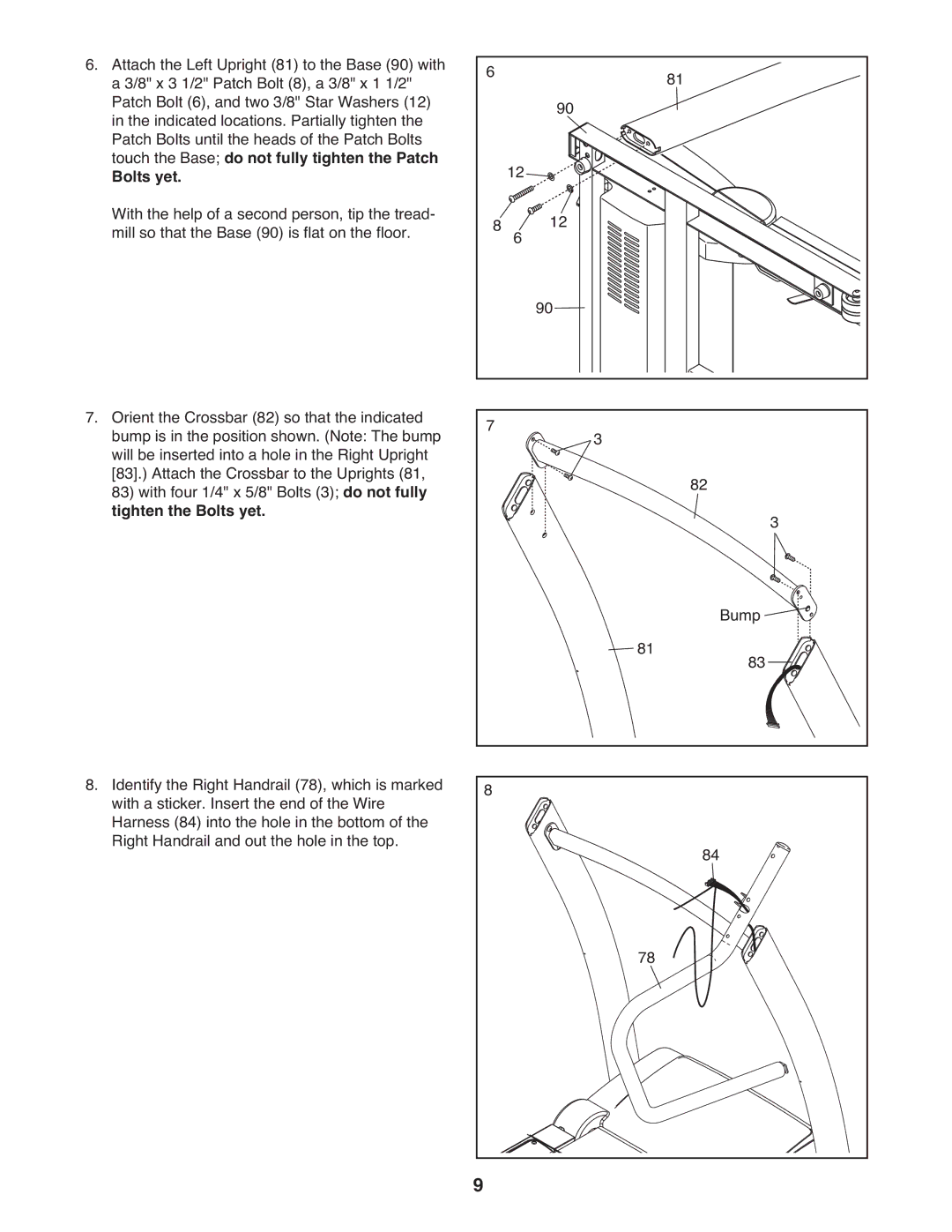 ProForm 985 user manual Touch the Base do not fully tighten the Patch Bolts yet, Tighten the Bolts yet 