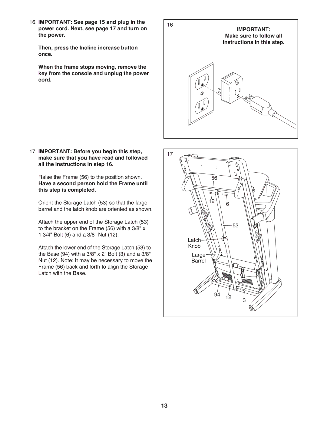 ProForm 995 warranty Raise the Frame 56 to the position shown 