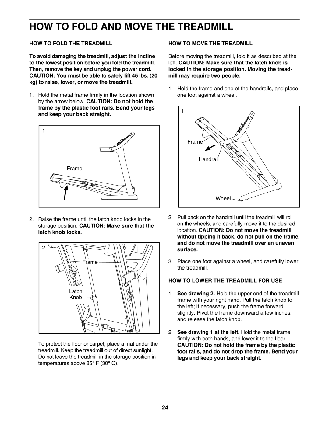 ProForm 995 warranty HOW to Fold and Move the Treadmill, HOW to Fold the Treadmill, HOW to Move the Treadmill 