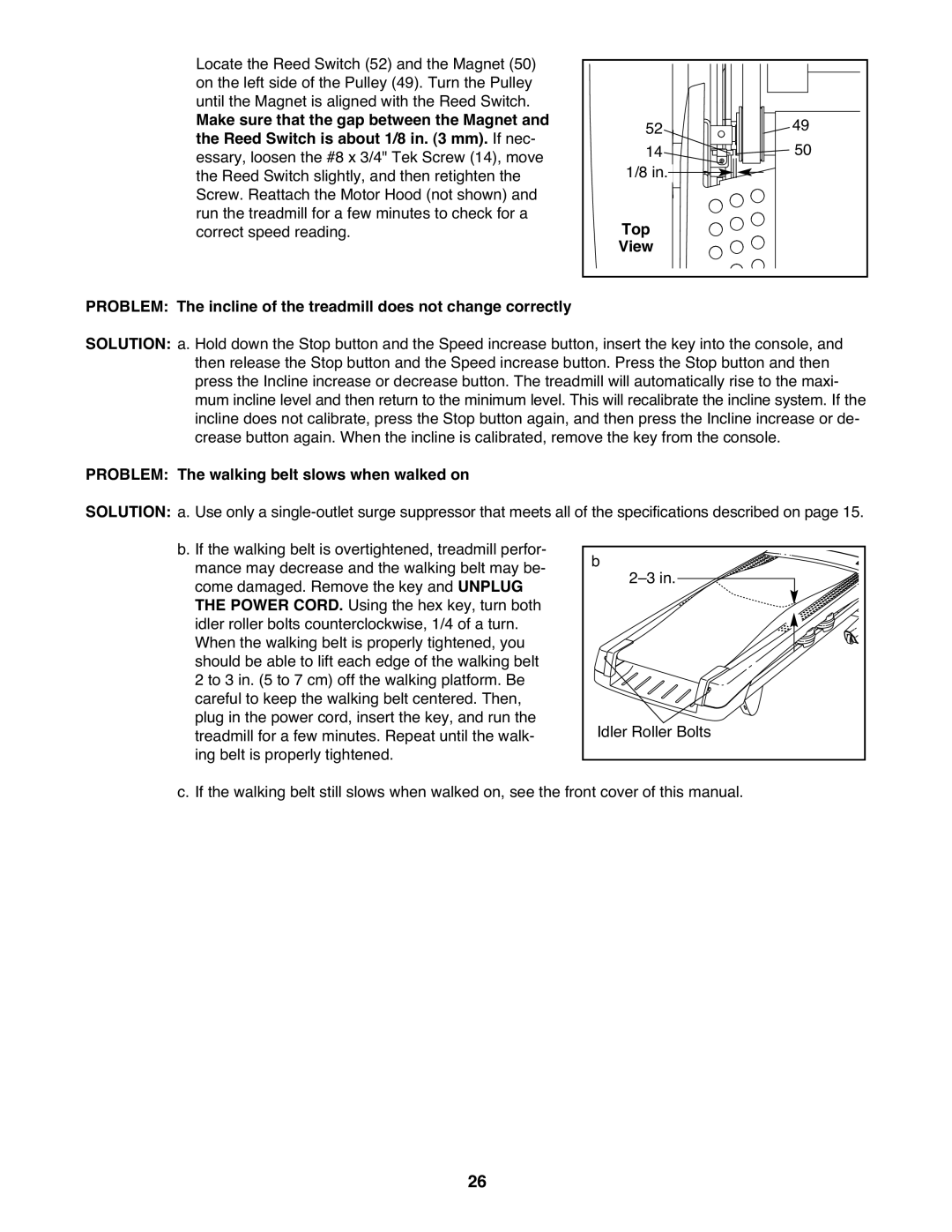 ProForm 995 warranty Top, Problem The walking belt slows when walked on 