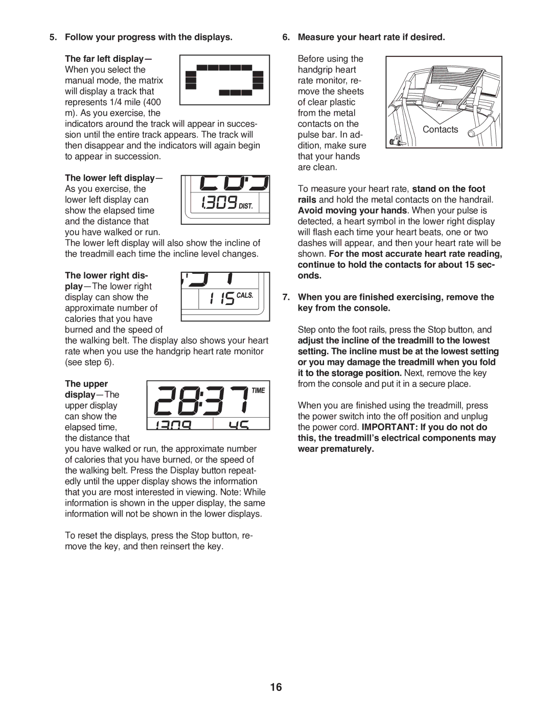 ProForm Crosswalk 397 user manual Lower right dis- play-The lower right, Upper Display-The upper display 