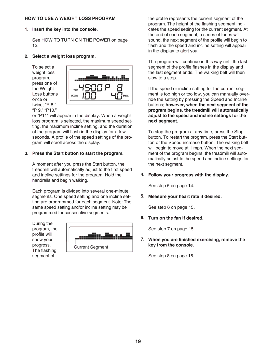 ProForm crosswalk 500 HOW to USE a Weight Loss Program, Select a weight loss program, See on, Key from the console 