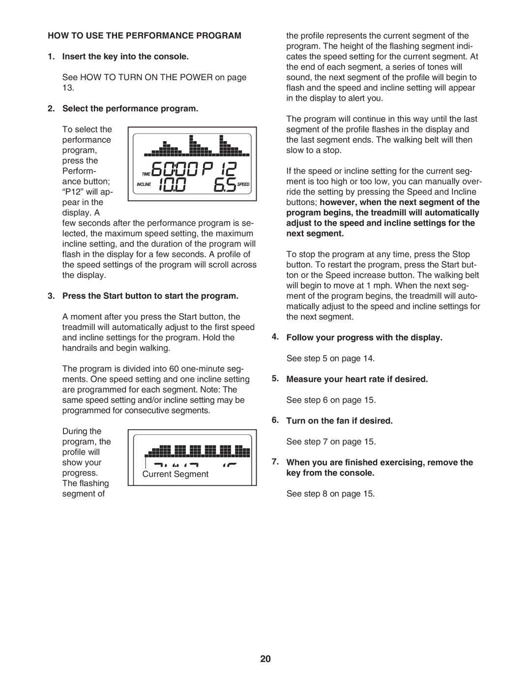 ProForm crosswalk 500 user manual HOW to USE the Performance Program, Select the performance program 