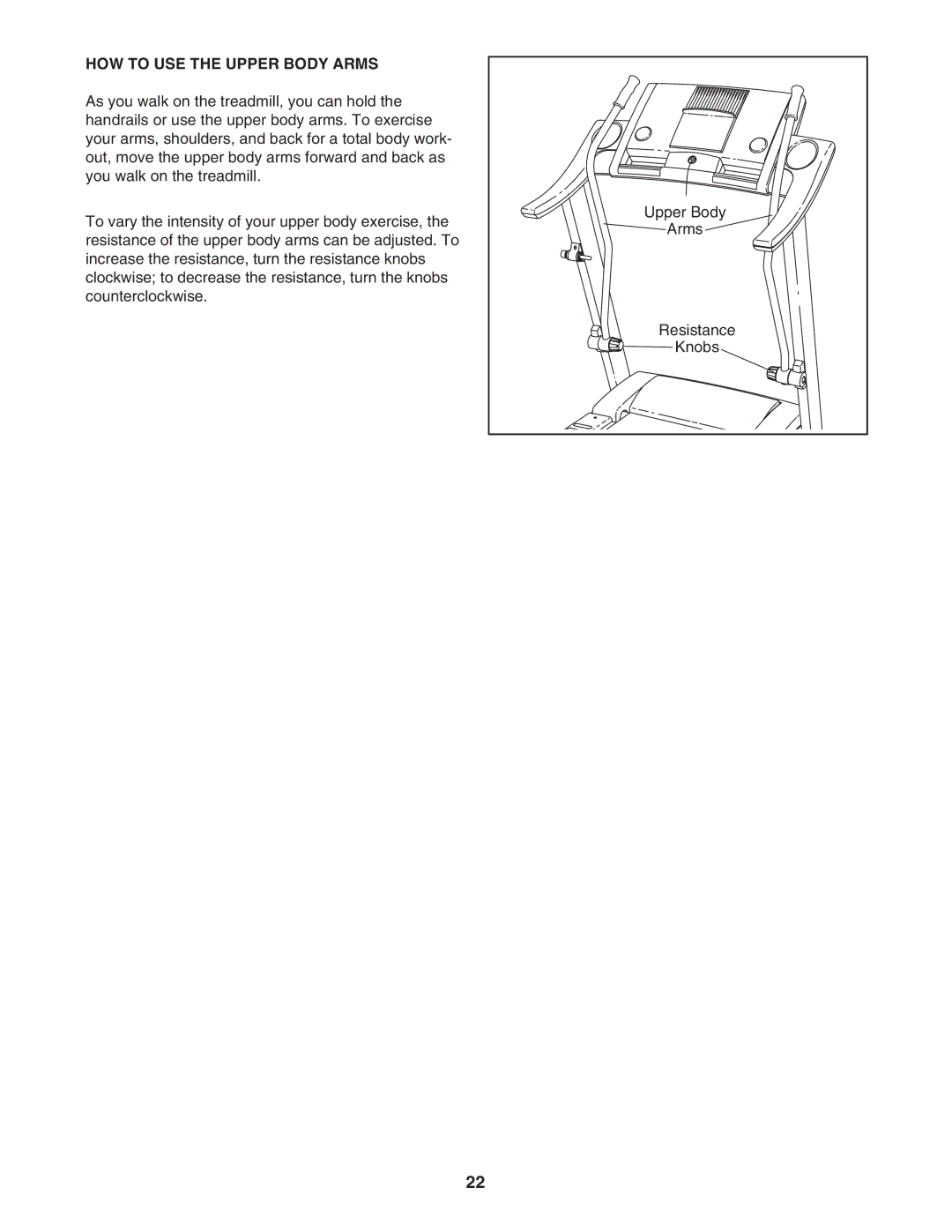 ProForm crosswalk 500 user manual HOW to USE the Upper Body Arms 