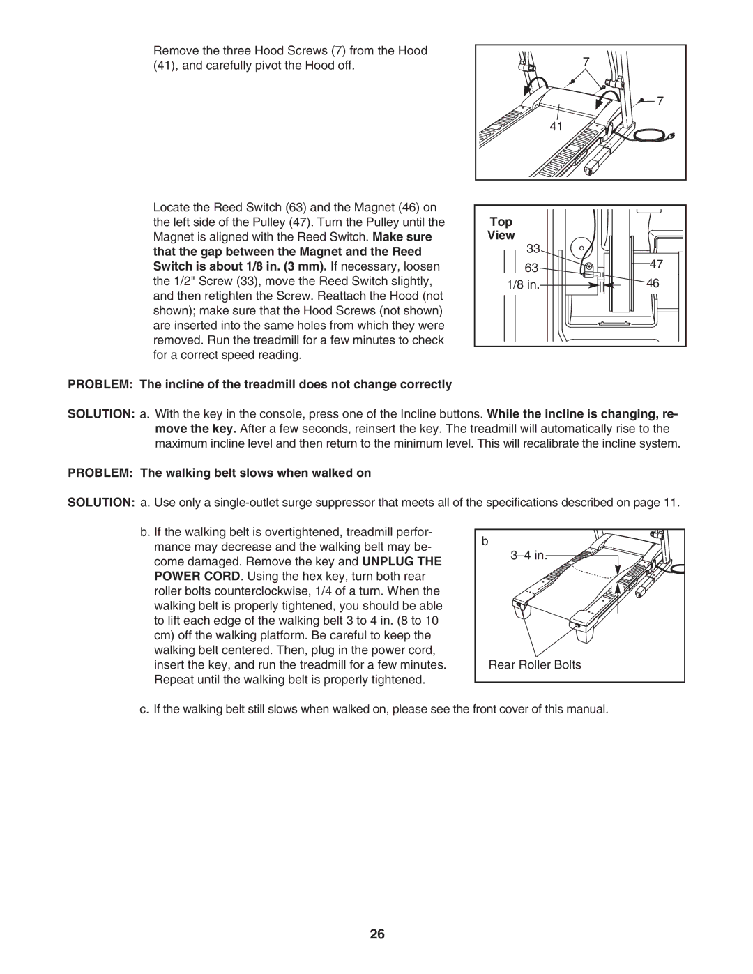 ProForm crosswalk 500 user manual Top, Problem The walking belt slows when walked on 