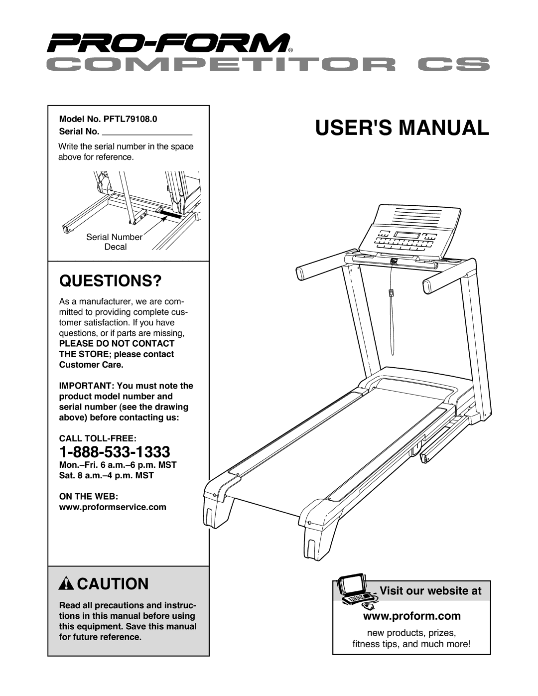 ProForm CS user manual Questions?, Model No. PFTL79108.0 Serial No 