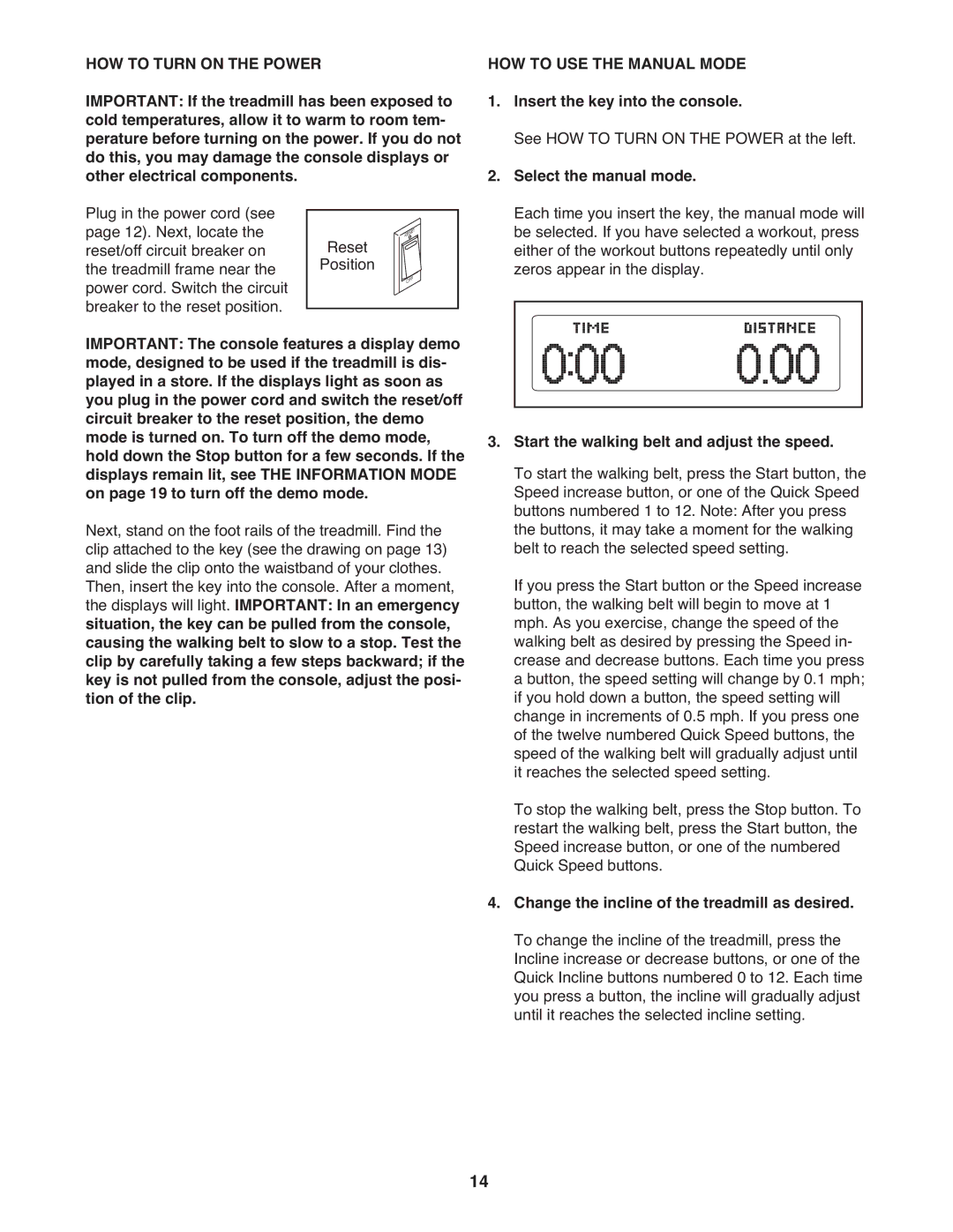 ProForm CS HOW to Turn on the Power, HOW to USE the Manual Mode, Insert the key into the console, Select the manual mode 