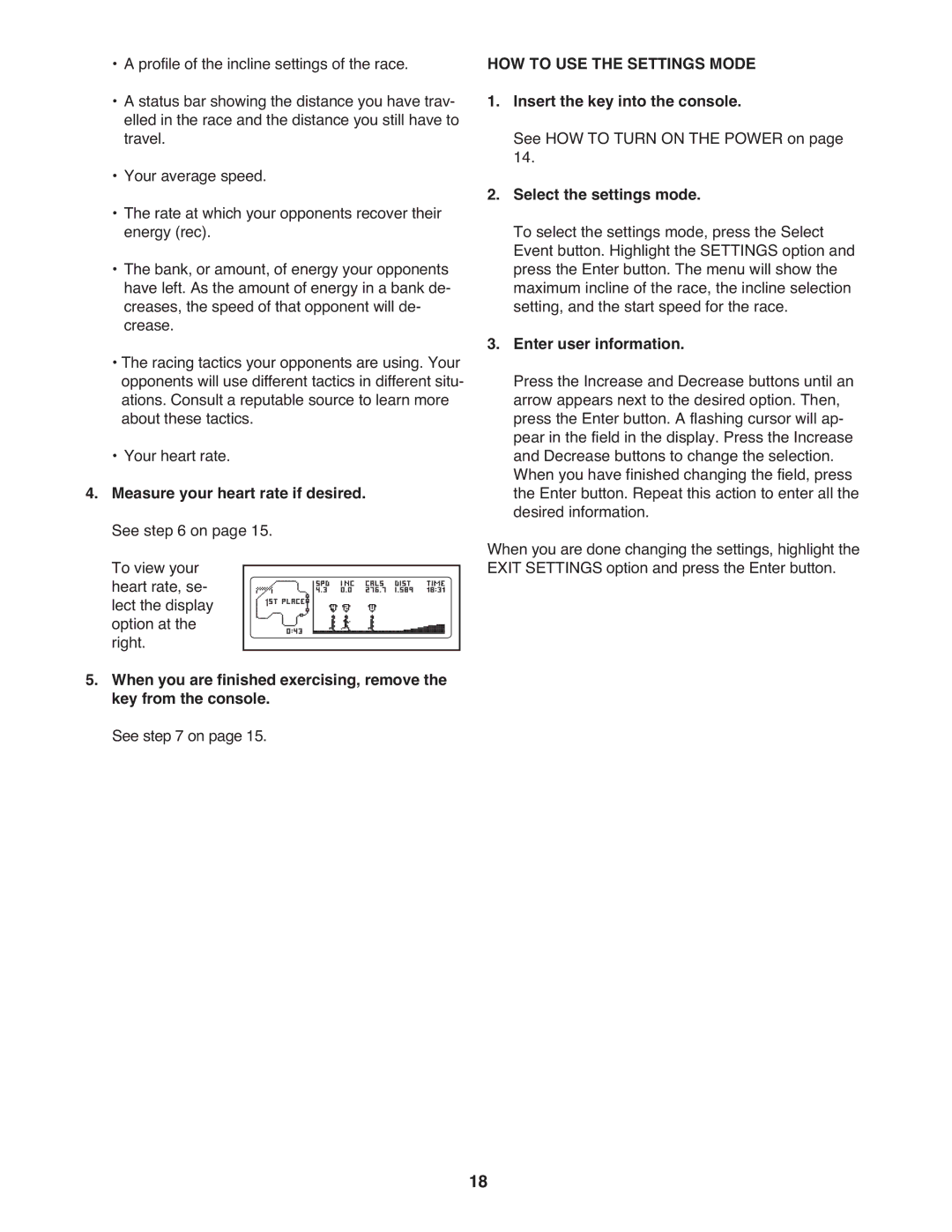 ProForm CS user manual Measure your heart rate if desired. See on, HOW to USE the Settings Mode, Select the settings mode 