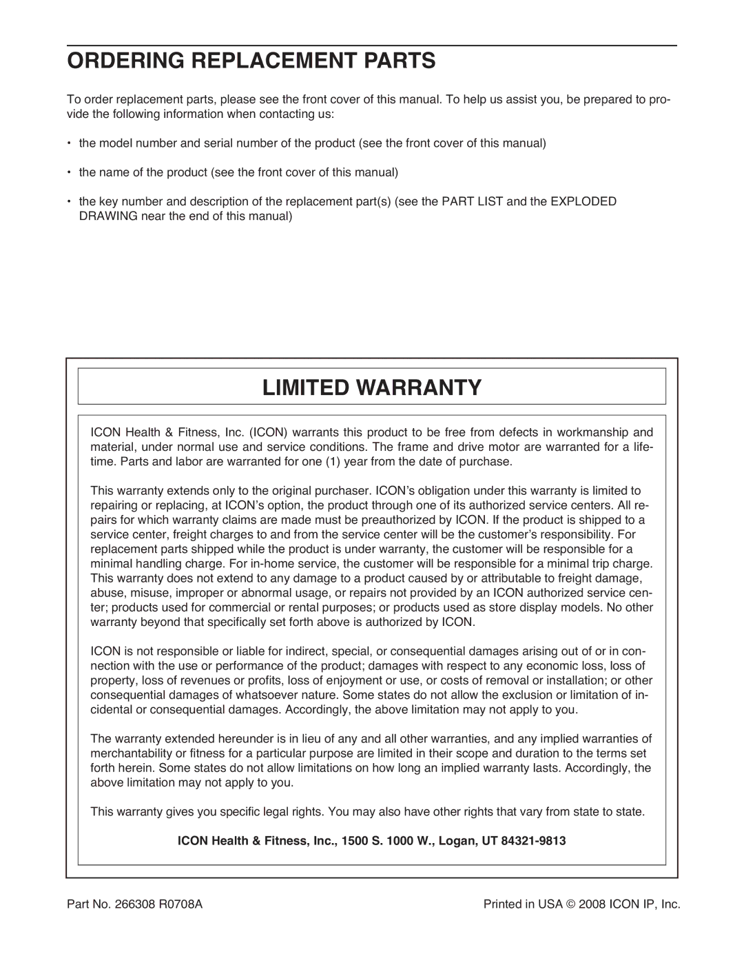 ProForm CS user manual Ordering Replacement Parts, Limited Warranty, Icon Health & Fitness, Inc., 1500 S W., Logan, UT 