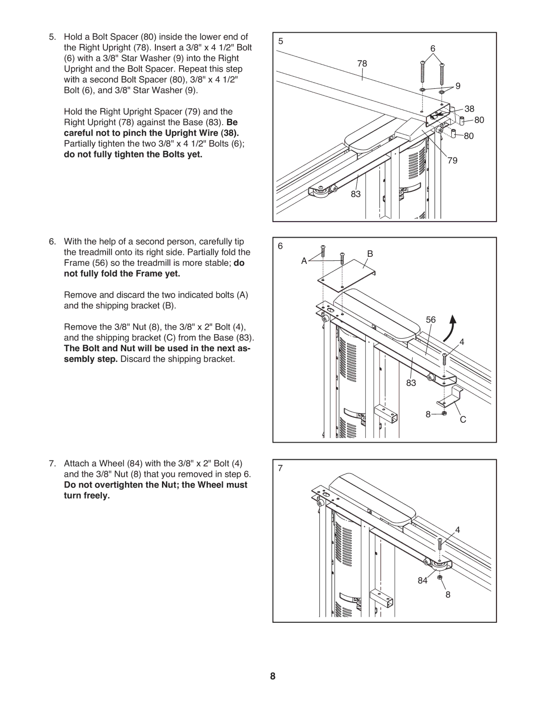 ProForm CS Careful not to pinch the Upright Wire, Do not fully tighten the Bolts yet, Not fully fold the Frame yet 