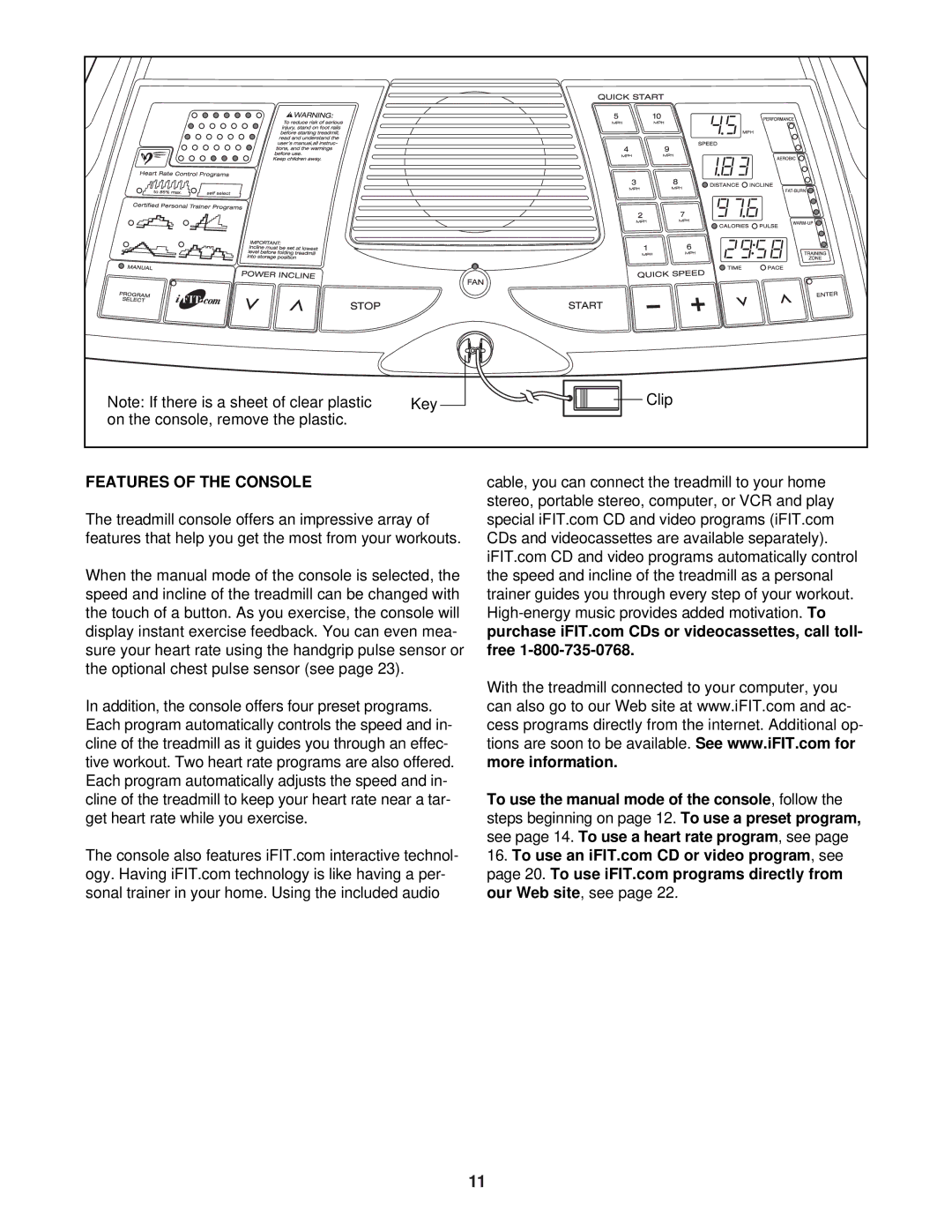 ProForm CS9e user manual Features of the Console 