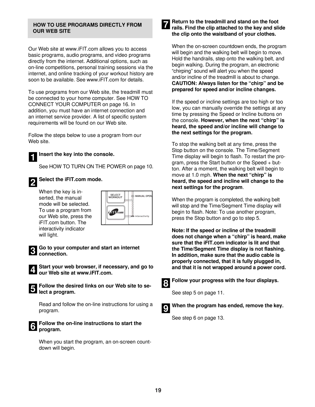 ProForm CT 1160 HOW to USE Programs Directly from OUR WEB Site, Follow the on-line instructions to start the program 