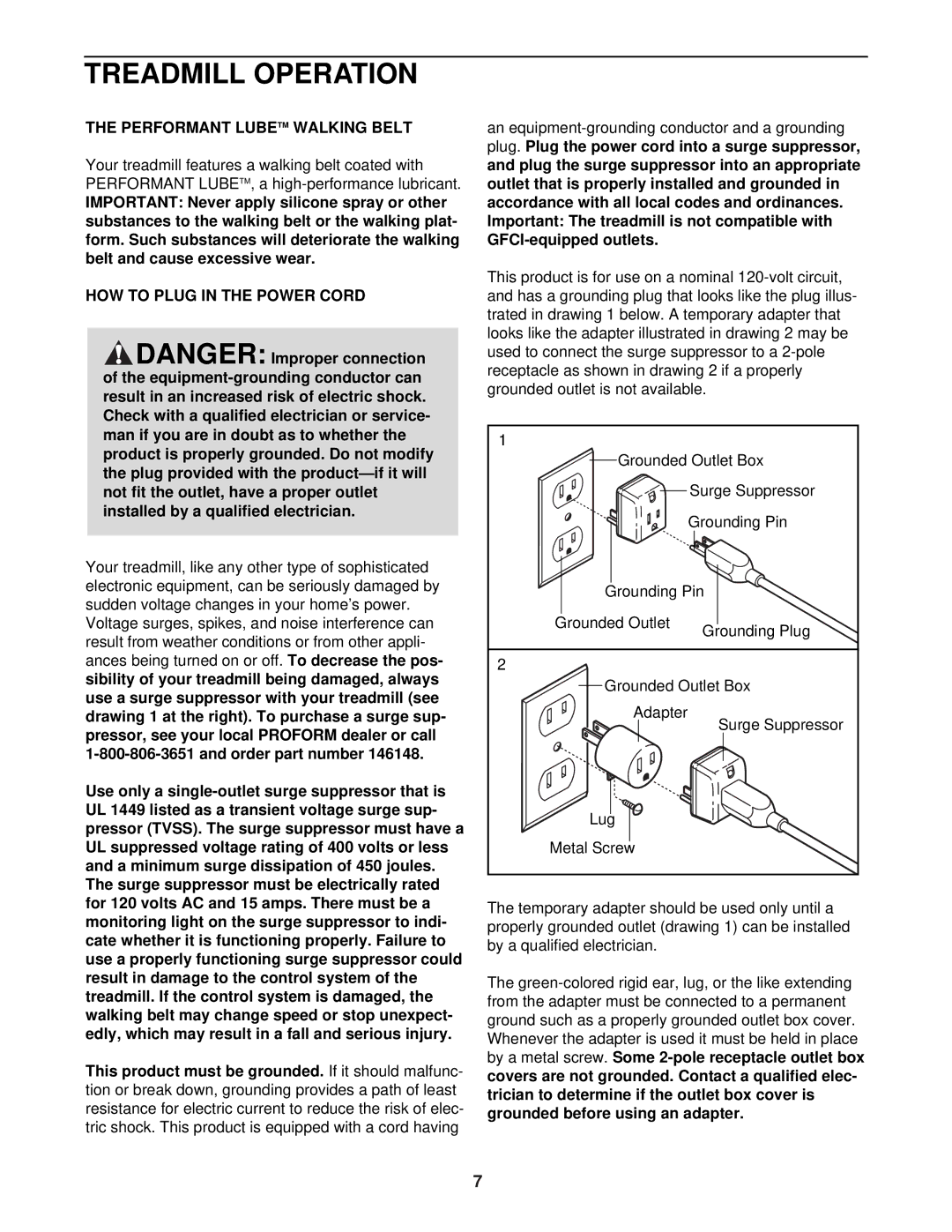 ProForm CT 1160 user manual Treadmill Operation, Performant Lubetm Walking Belt, HOW to Plug in the Power Cord 