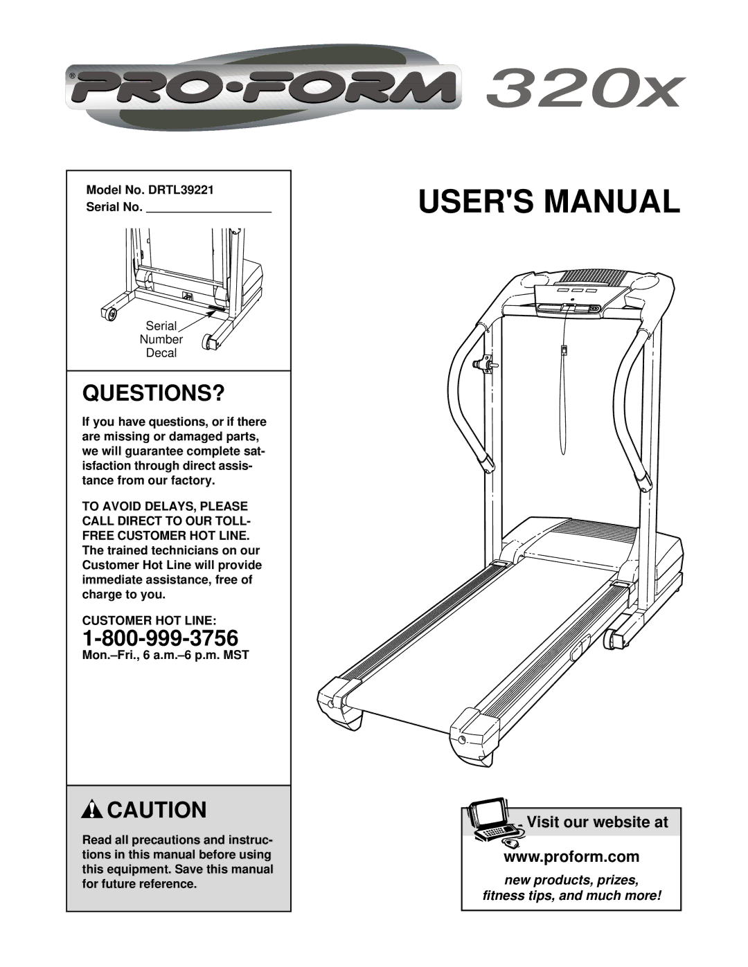 ProForm user manual Questions?, Model No. DRTL39221 Serial No, Customer HOT Line 