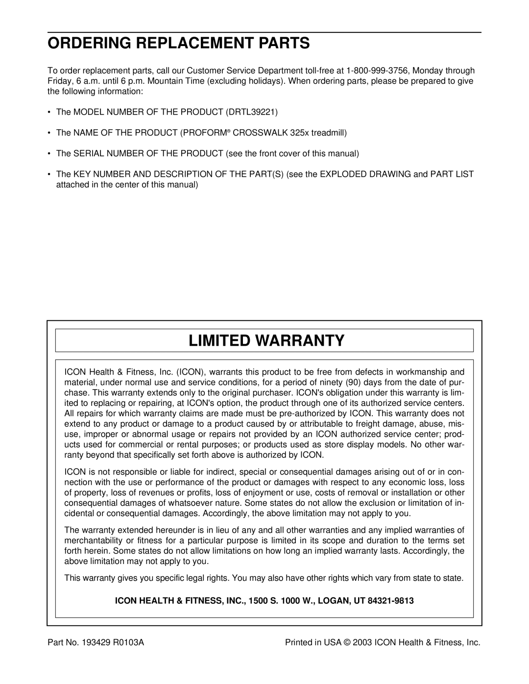 ProForm DRTL39221 Ordering Replacement Parts, Limited Warranty, Icon Health & FITNESS, INC., 1500 S W., LOGAN, UT 