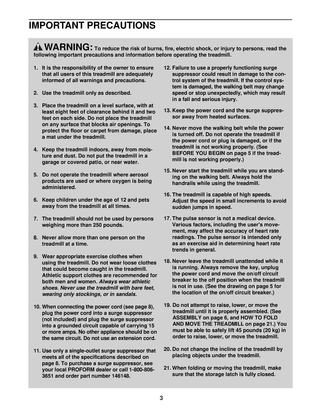 ProForm DRTL59222 Important Precautions, Use the treadmill only as described, Same circuit. Do not use an extension cord 