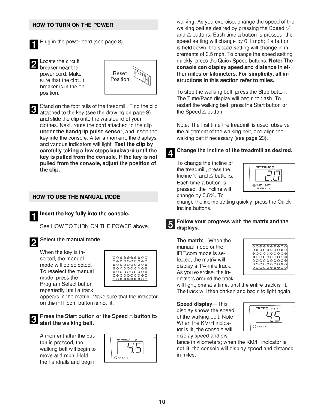 ProForm DRTL99120 user manual HOW to Turn on the Power, HOW to USE the Manual Mode 