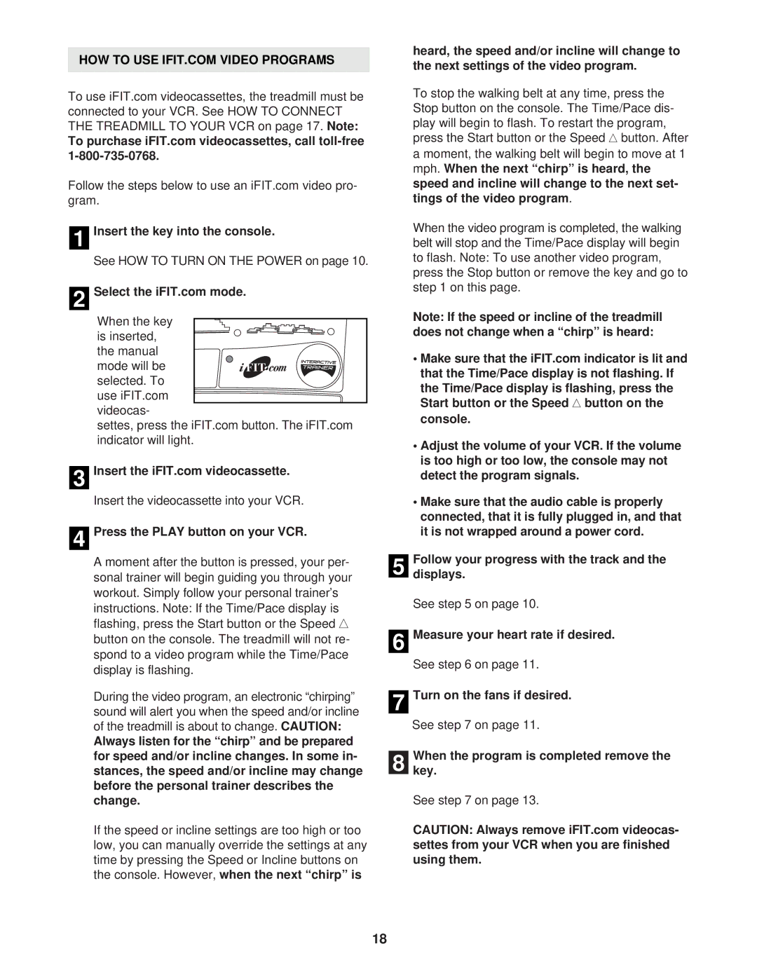 ProForm DRTL99120 user manual Press the Play button on your VCR, Whenkey. the program is completed remove 