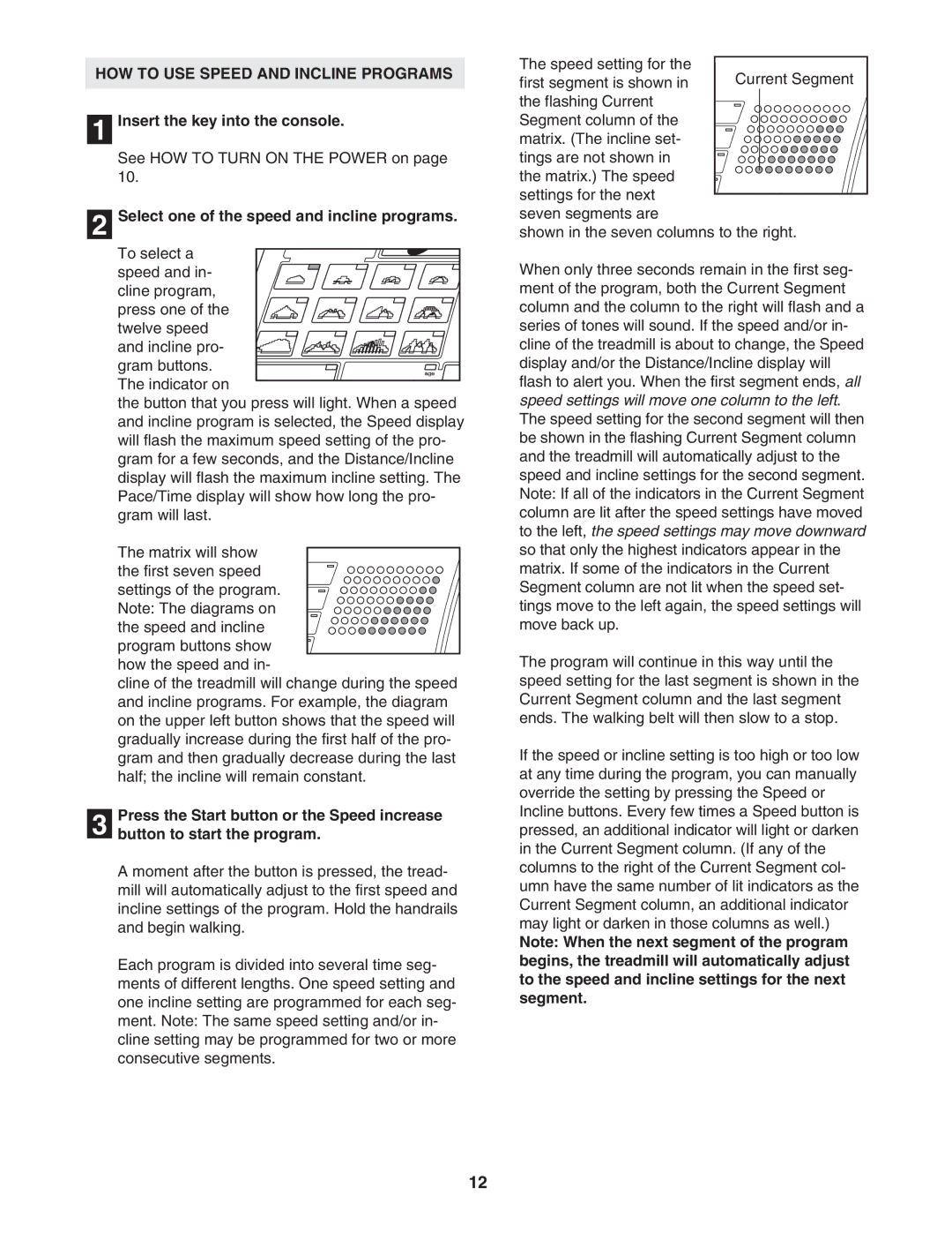 ProForm DTL12940 user manual HOW to USE Speed and Incline Programs, Select one of the speed and incline programs 