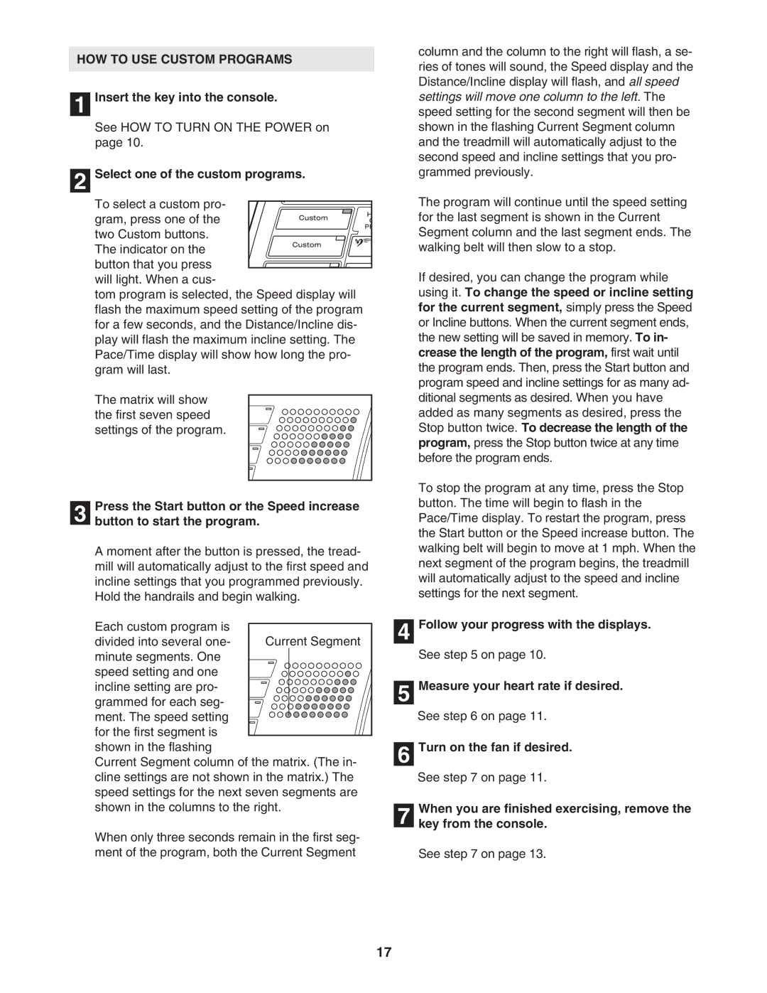 ProForm DTL12940 user manual HOW to USE Custom Programs, Measure your heart rate if desired 