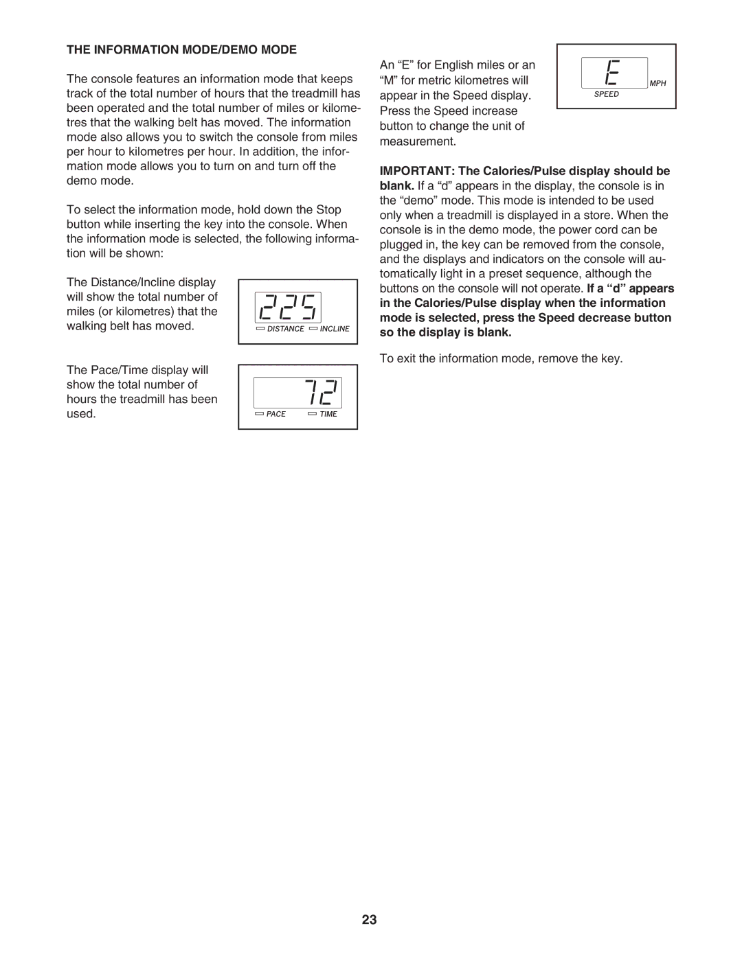 ProForm DTL12940 user manual Information MODE/DEMO Mode 