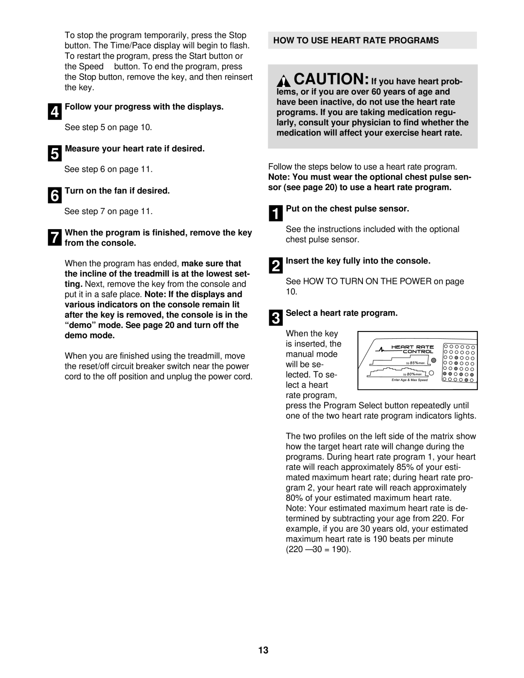 ProForm DTL15140 Follow your progress with the displays, HOW to USE Heart Rate Programs, Put on the chest pulse sensor 