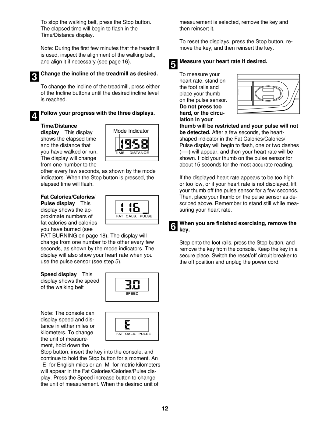 ProForm DTL32940 user manual Change the incline of the treadmill as desired, Measure your heart rate if desired 