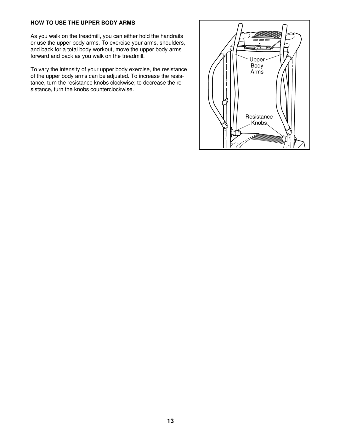 ProForm DTL32940 user manual HOW to USE the Upper Body Arms 