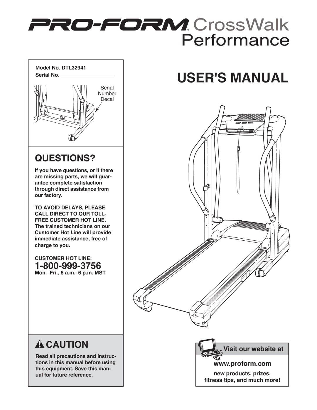 ProForm user manual Questions?, Model No. DTL32941 Serial No 