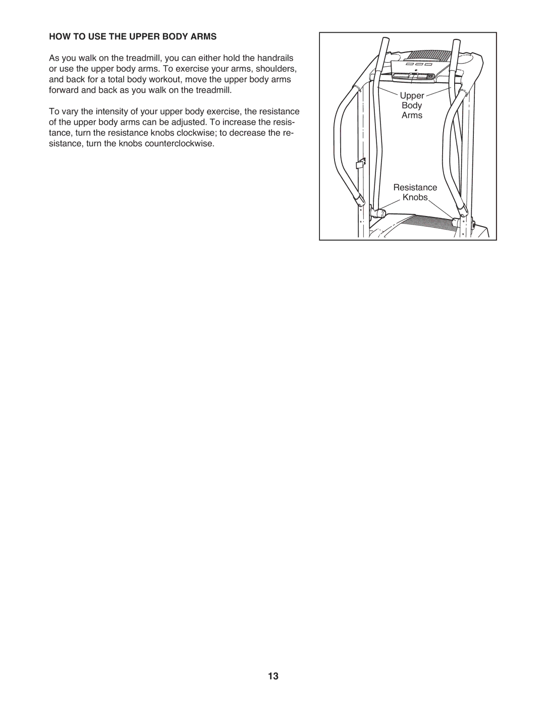 ProForm DTL32941 user manual HOW to USE the Upper Body Arms 