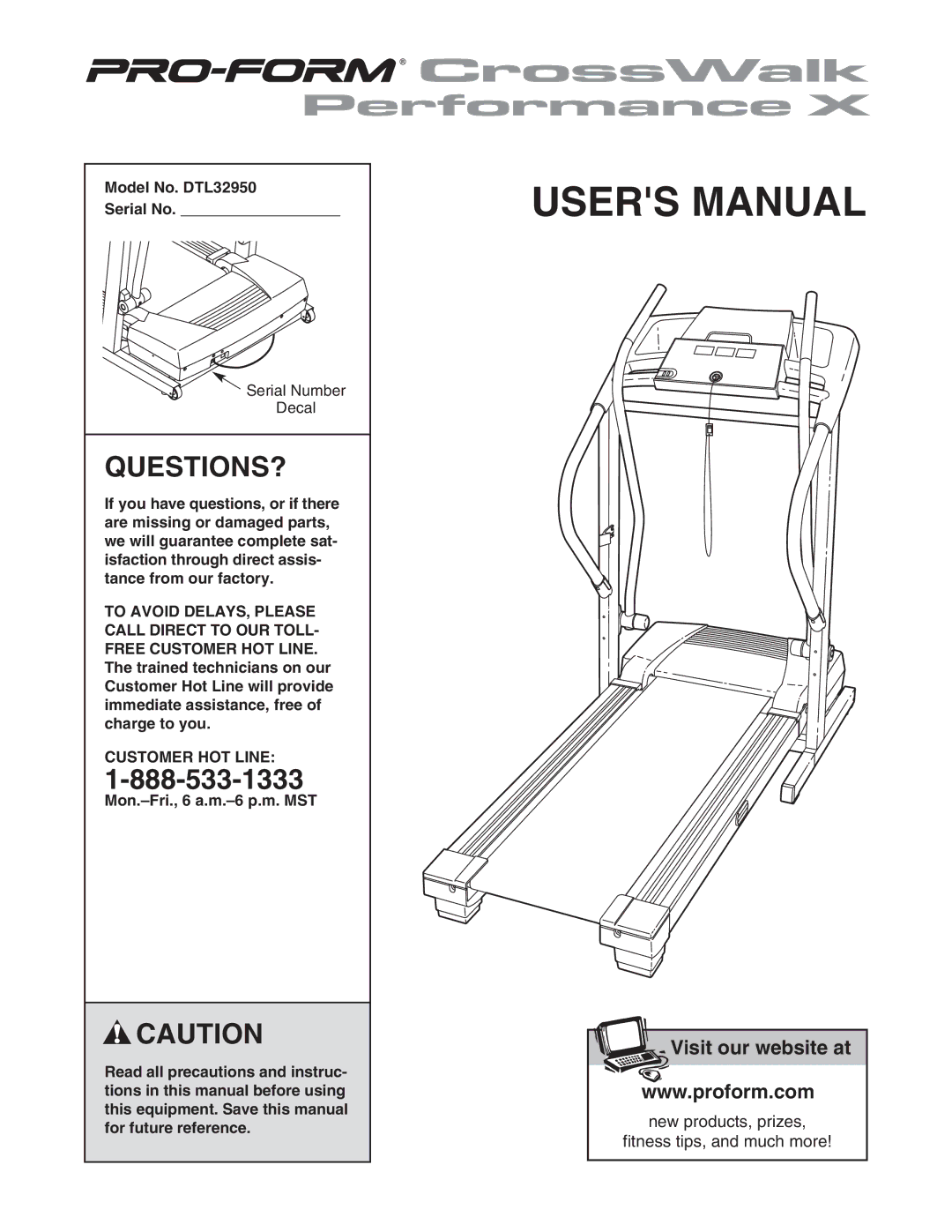 ProForm user manual Questions?, Model No. DTL32950 Serial No, Customer HOT Line 