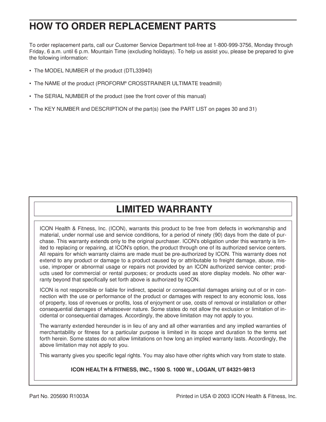 ProForm DTL33940 HOW to Order Replacement Parts, Limited Warranty, Icon Health & FITNESS, INC., 1500 S W., LOGAN, UT 