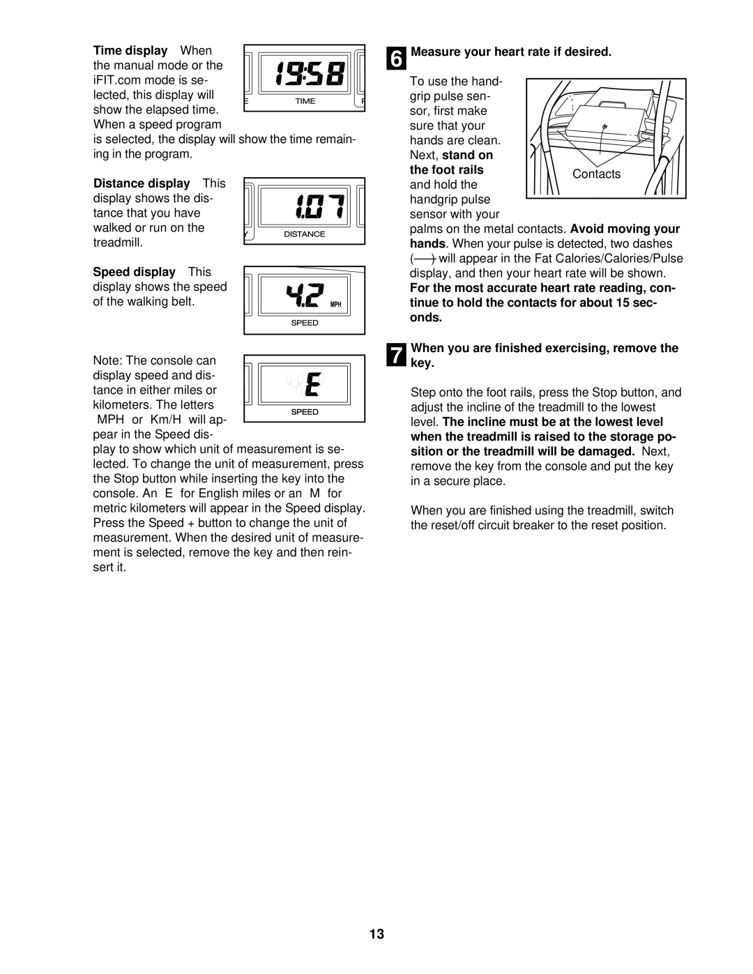 ProForm DTL42940 user manual Time display- When, Measure your heart rate if desired, Next, stand on Foot rails 