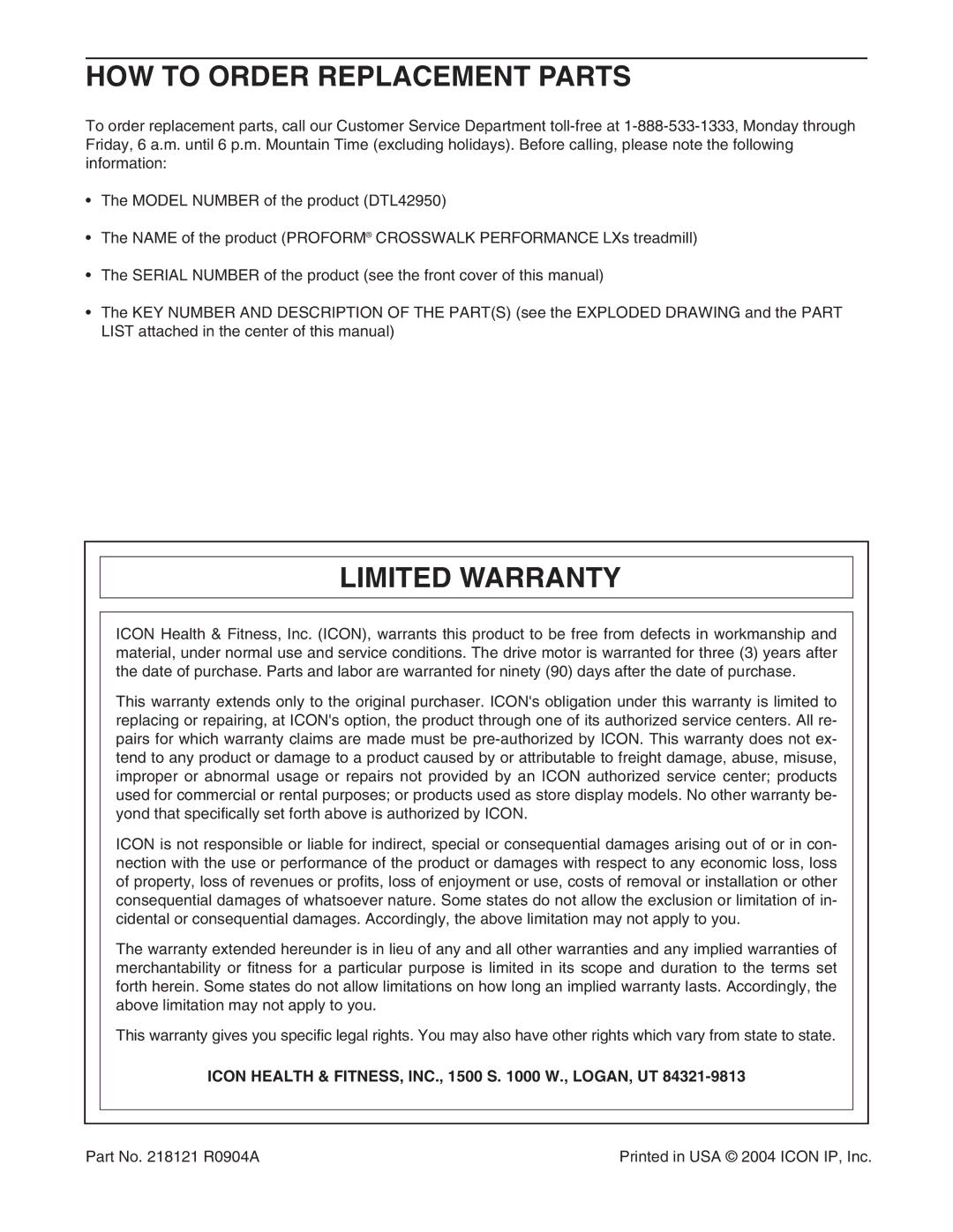 ProForm DTL42950 HOW to Order Replacement Parts, Limited Warranty, Icon Health & FITNESS, INC., 1500 S W., LOGAN, UT 