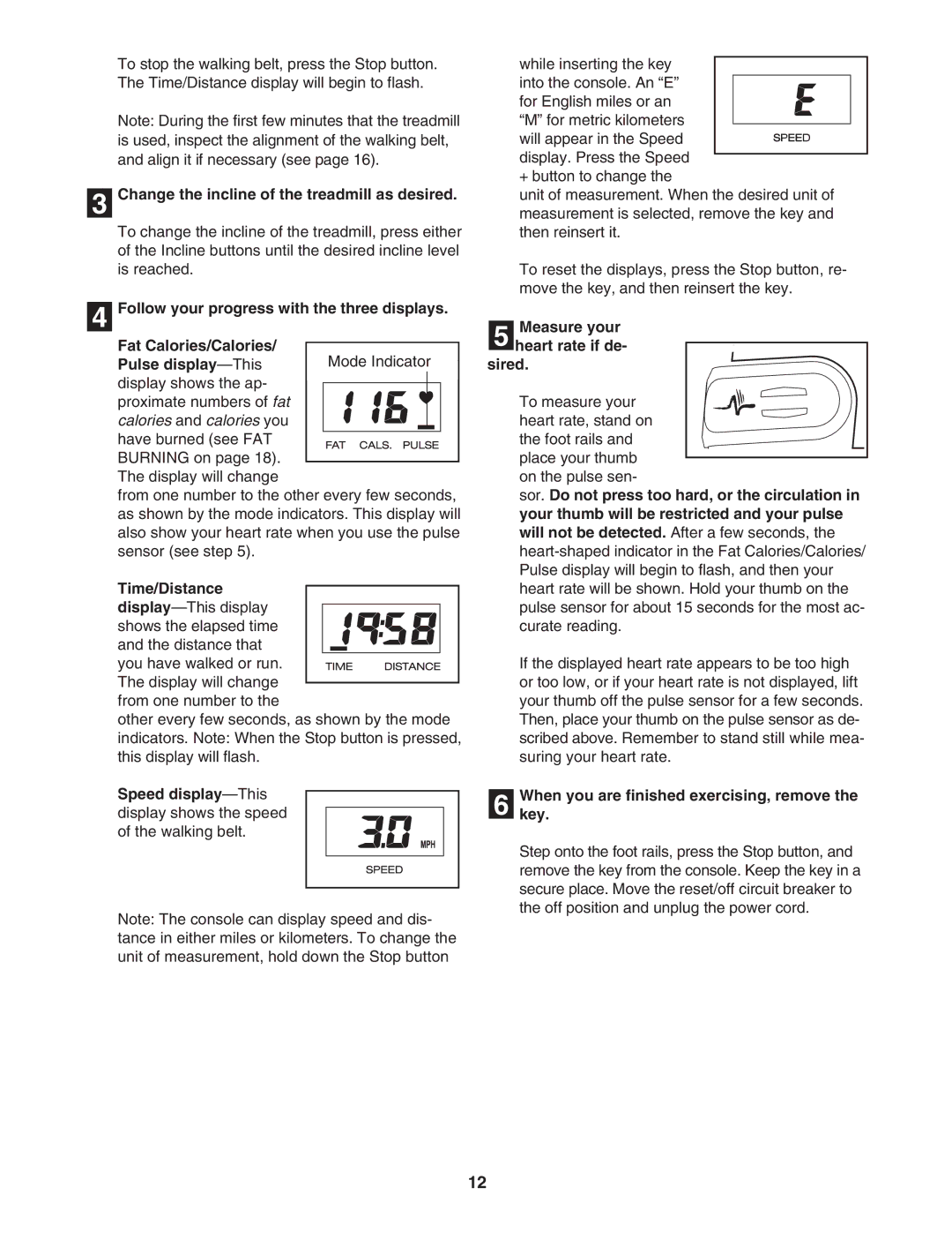 ProForm dtl44941 user manual Change the incline of the treadmill as desired, Measure your 5 heart rate if de- sired 