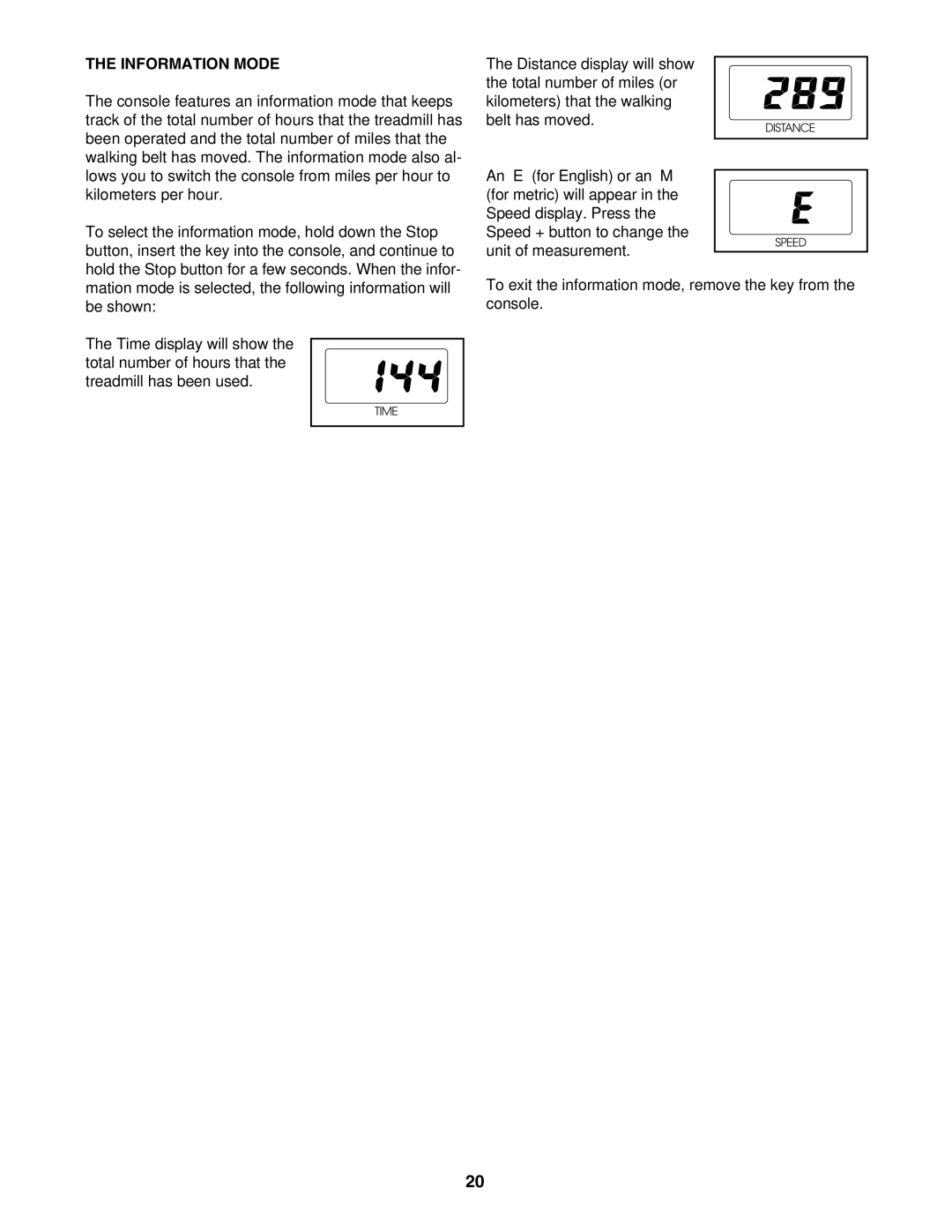 ProForm DTL44950 user manual Information Mode 