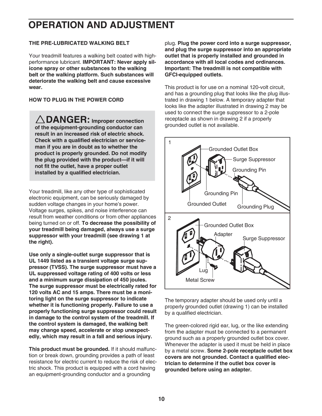 ProForm DTL4495C.0 user manual Operation and Adjustment, PRE-LUBRICATED Walking Belt, HOW to Plug in the Power Cord 