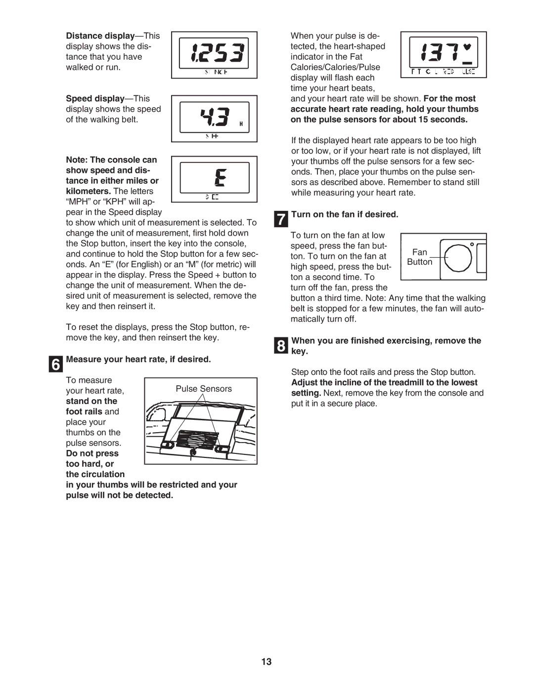 ProForm DTL4495C.0 user manual Measure your heart rate, if desired, Turn on the fan if desired 