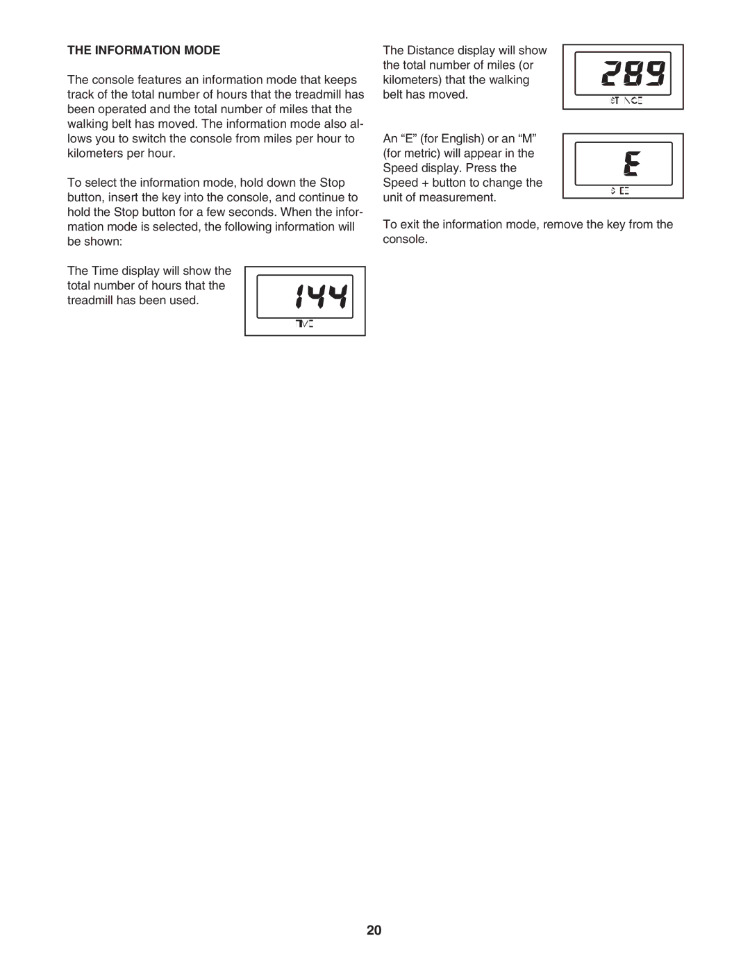 ProForm DTL4495C.0 user manual Information Mode 