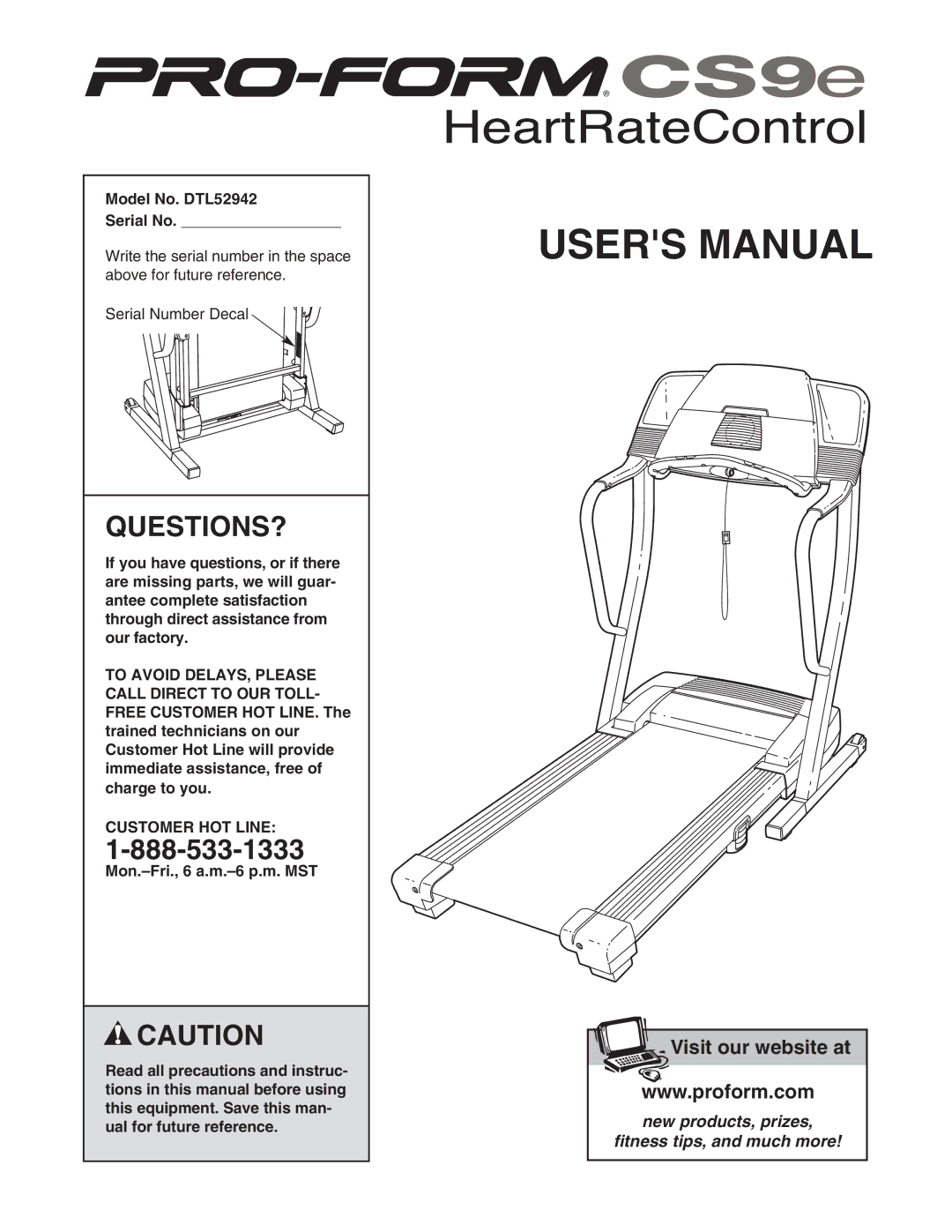 ProForm user manual Questions?, Model No. DTL52942 Serial No, Customer HOT Line 