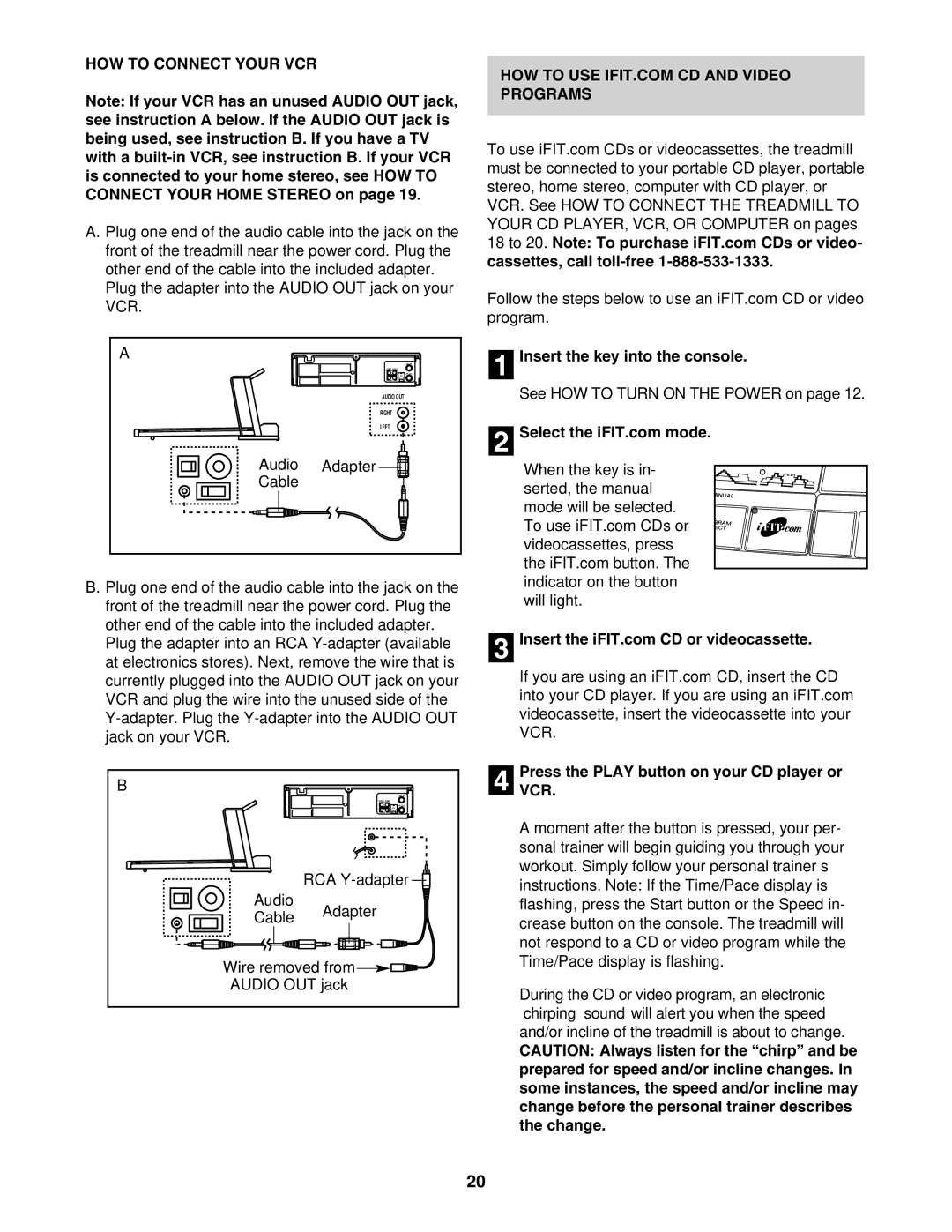 ProForm DTL52942 user manual HOW to Connect Your VCR, Audio Adapter Cable, Insert the key into the console 