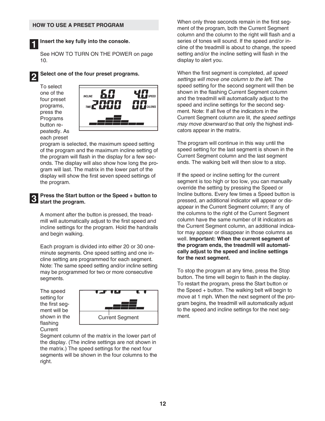 ProForm DTL52950 user manual HOW to USE a Preset Program, Select one of the four preset programs 