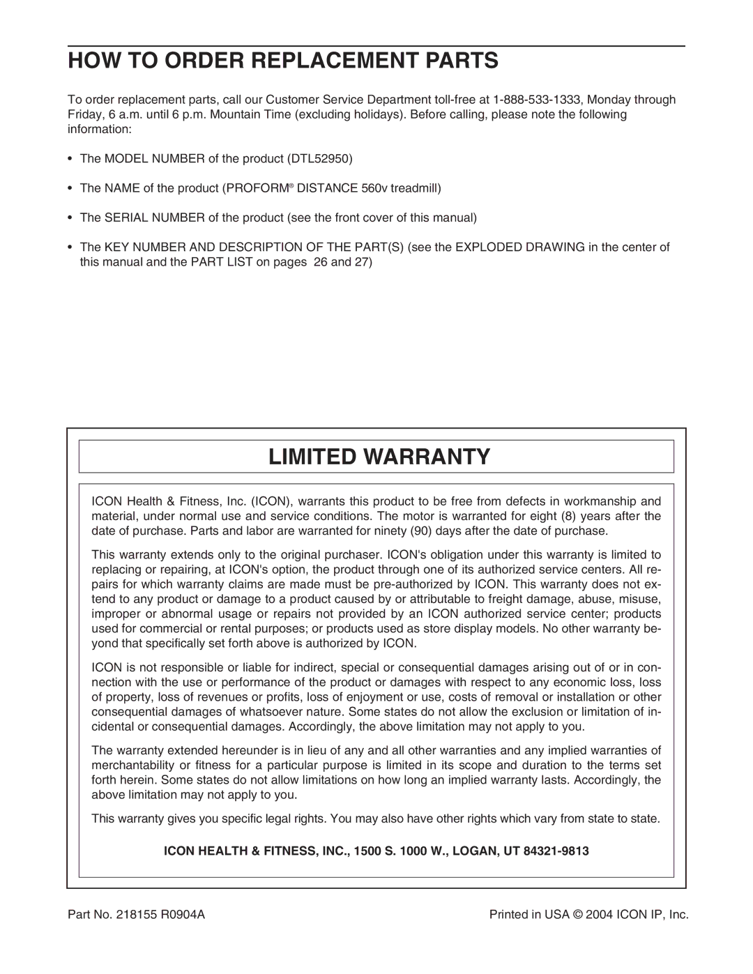 ProForm DTL52950 HOW to Order Replacement Parts, Limited Warranty, Icon Health & FITNESS, INC., 1500 S W., LOGAN, UT 